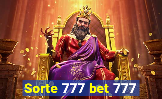 Sorte 777 bet 777